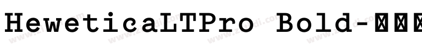 HeweticaLTPro Bold字体转换
